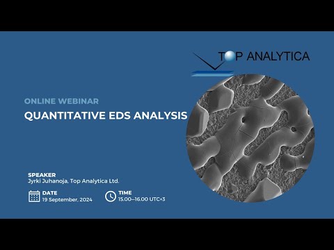 Webinar on Quantitative EDS Analysis